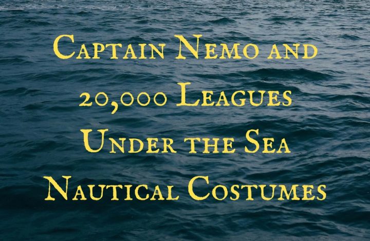 Captain Nemo and 20,000 Leagues Under the Sea Nautical Costumes