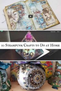 10 Steampunk Crafts to Do at Home