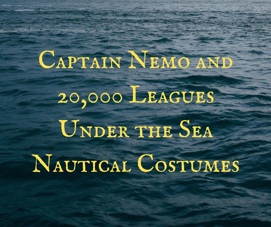 Captain Nemo and 20,000 Leagues Under the Sea Nautical Costumes