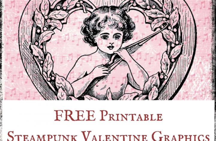 FREE Printable Steampunk Valentine Graphics