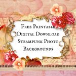 3 Free Printable Digital Download Steampunk Photo Backgrounds
