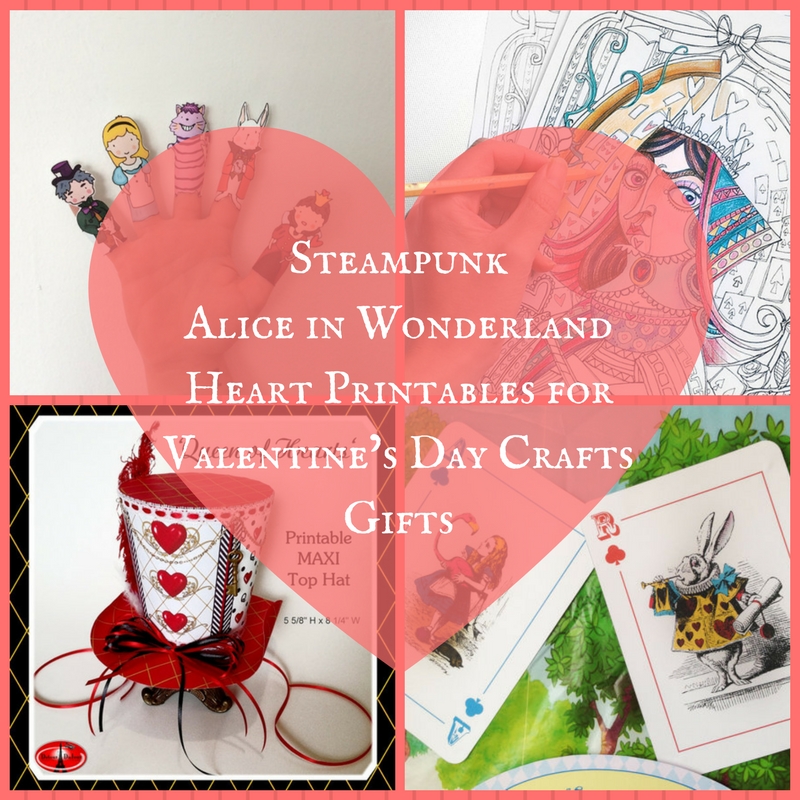 Steampunk Alice in Wonderland Heart Printables for Valentine’s Day Crafts Gifts