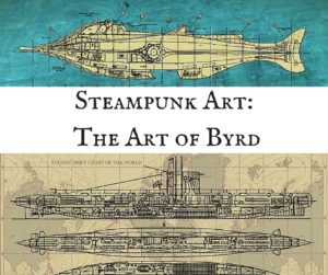 Steampunk Art: The Art of Byrd