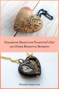 Steampunk Hearts for Valentines Day and Other Romantic Moments