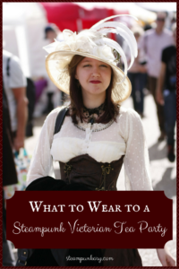 What to Wear to a Steampunk Victorian Tea Party